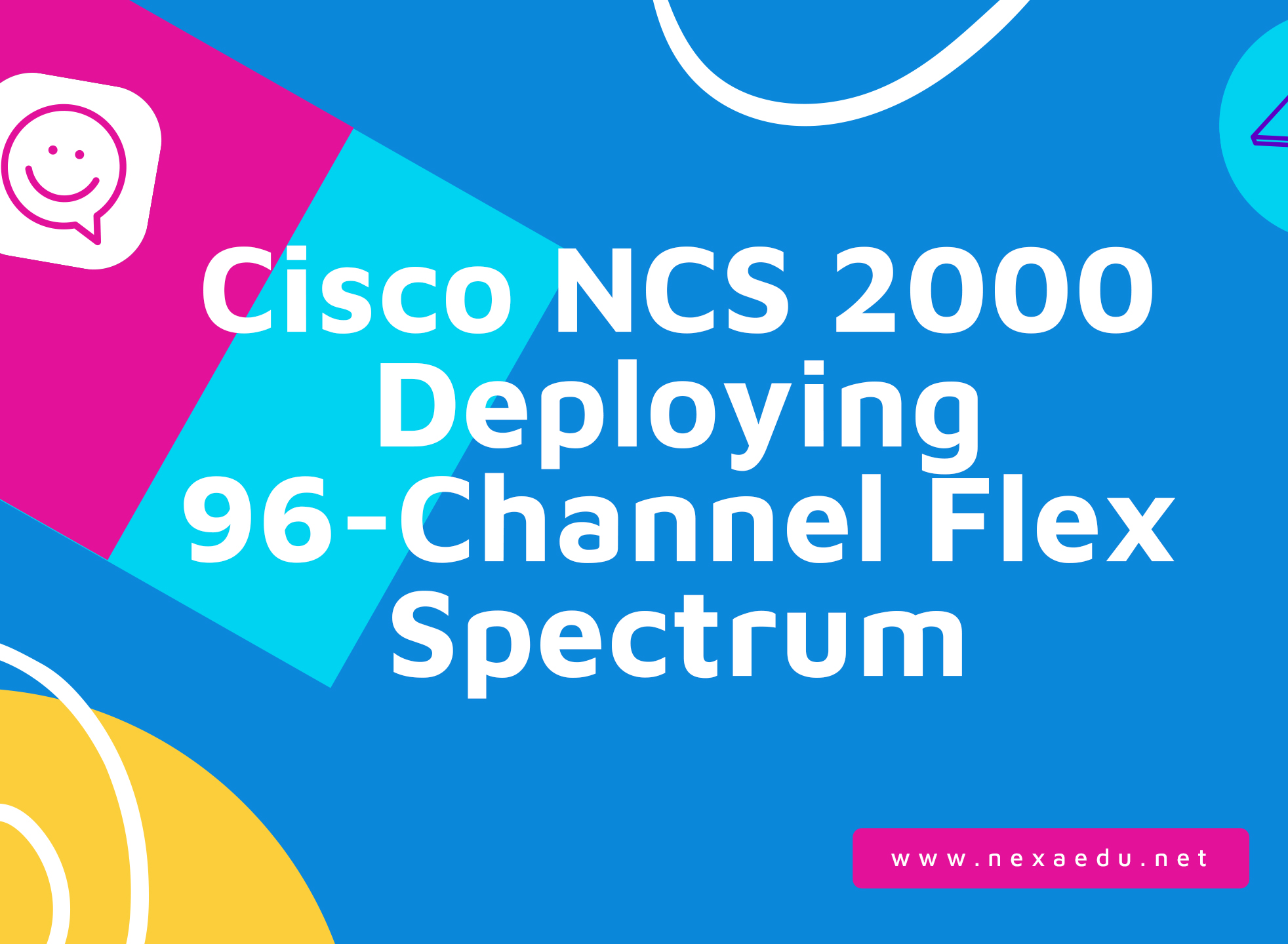 Cisco NCS 2000 Deploying 96-Channel Flex Spectrum